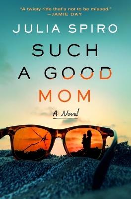 Such a Good Mom - Julia Spiro - cover