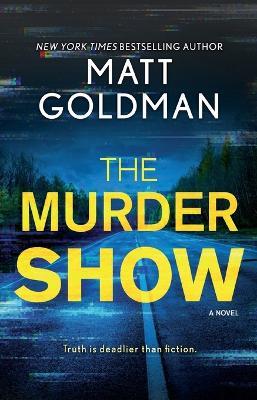 The Murder Show - Matt Goldman - cover
