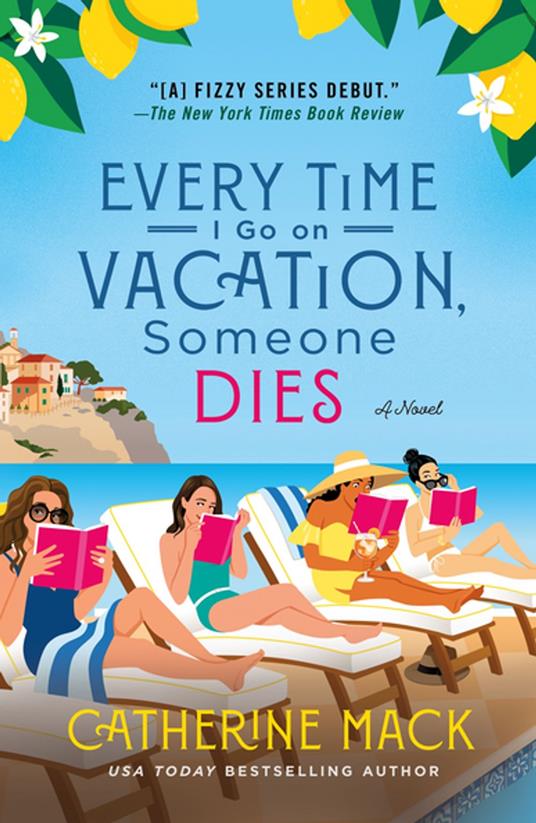 Every Time I Go on Vacation, Someone Dies