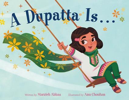 A Dupatta Is . . . - Marzieh Abbas,Anu Chouhan - ebook