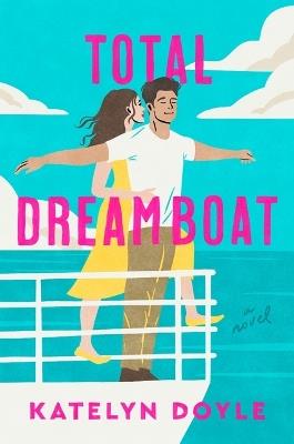 Total Dreamboat - Katelyn Doyle - cover