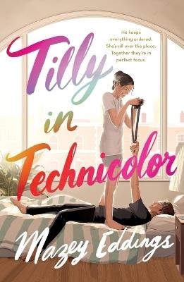 Tilly in Technicolor - Mazey Eddings - cover