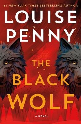 The Black Wolf - Louise Penny - cover