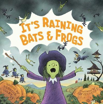 It's Raining Bats & Frogs - Rebecca Colby - cover
