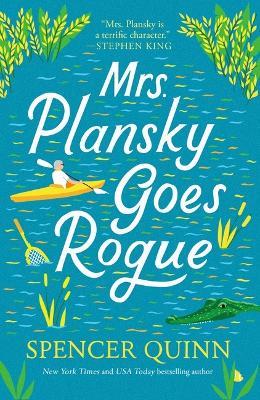 Mrs. Plansky Goes Rogue - Spencer Quinn - cover