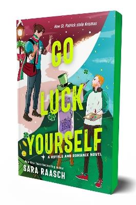 Go Luck Yourself: A Royals and Romance Novel - Sara Raasch - cover