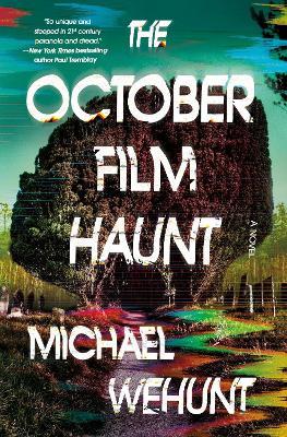 The October Film Haunt - Michael Wehunt - cover