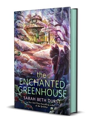 The Enchanted Greenhouse - Sarah Beth Durst - cover