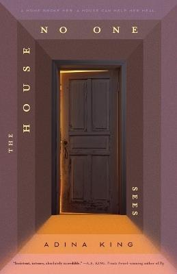 The House No One Sees - Adina King - cover