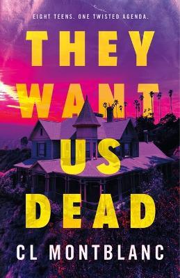 They Want Us Dead - CL Montblanc - cover