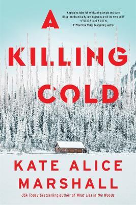 A Killing Cold: A Novel - Kate Alice Marshall - cover