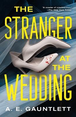 The Stranger at the Wedding - A E Gauntlett - cover