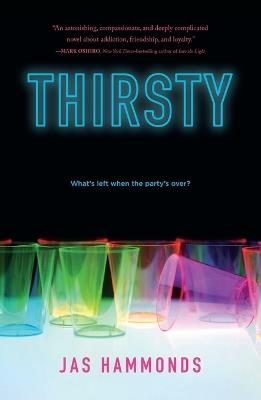 Thirsty: A Novel - Jas Hammonds - cover