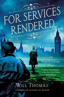 For Services Rendered: A Barker & Llewelyn Novel - Will Thomas - cover