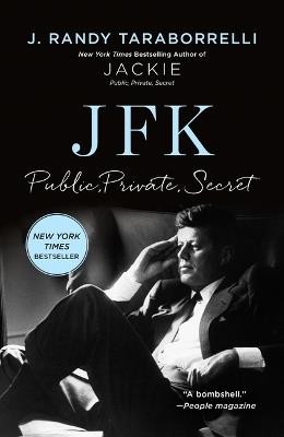 Jfk: Public, Private, Secret - J Randy Taraborrelli - cover