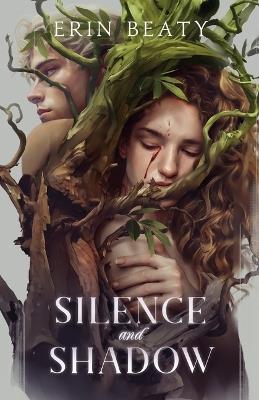 Silence and Shadow - Erin Beaty - cover