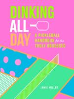 Dinking All Day