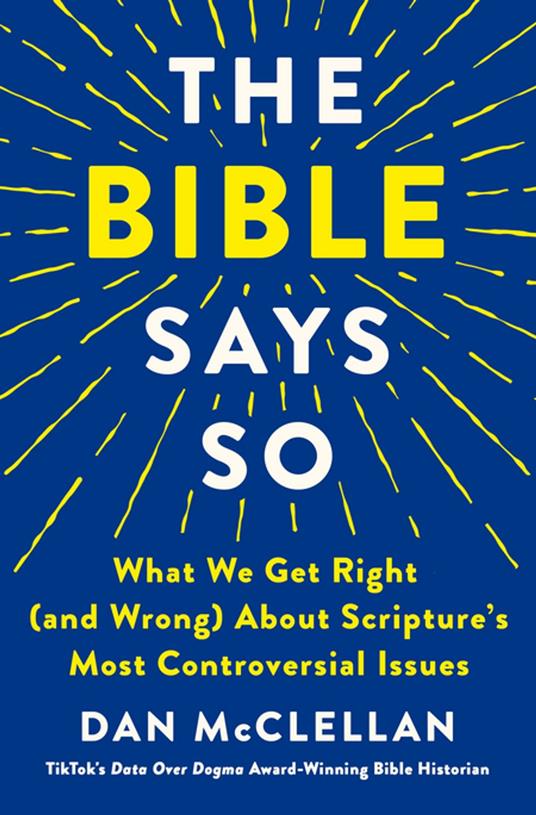 The Bible Says So