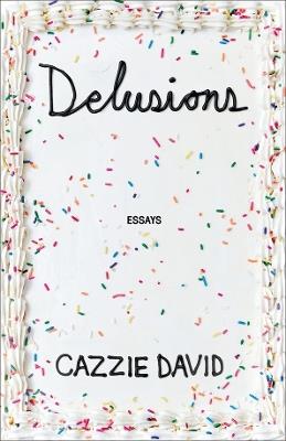 Delusions - Cazzie David - cover