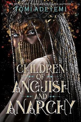 Children of Anguish and Anarchy - Tomi Adeyemi - cover