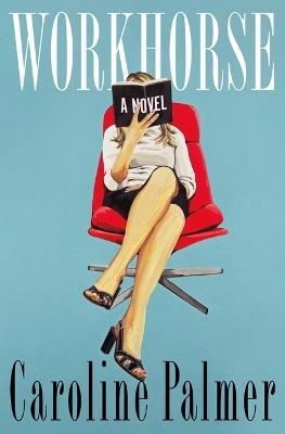 Workhorse - Caroline Palmer - cover