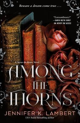 Among the Thorns - Jennifer K Lambert - cover