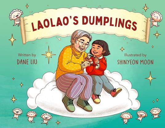 Laolao's Dumplings - Dane Liu,ShinYeon Moon - ebook
