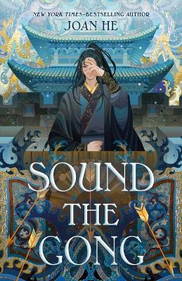 Sound the Gong: The Kingdom of Three Duology, Book Two - Joan He - cover