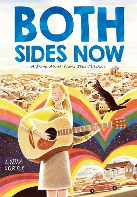 Both Sides Now: A Story About Young Joni Mitchell - Lydia Corry - cover