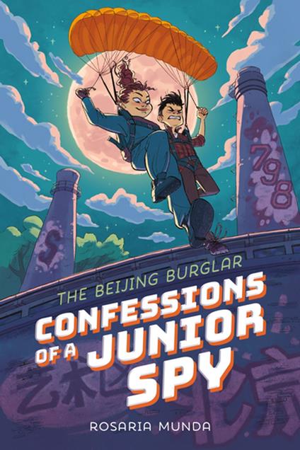 Confessions of a Junior Spy: The Beijing Burglar - Rosaria Munda - ebook