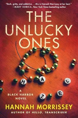 The Unlucky Ones: A Black Harbor Novel - Hannah Morrissey - cover