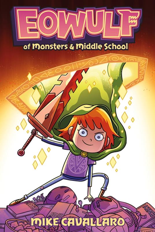 Eowulf: Of Monsters & Middle School - Mike Cavallaro - ebook