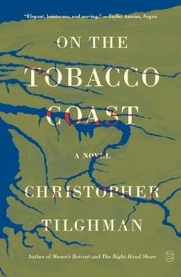 On the Tobacco Coast - Christopher Tilghman - cover