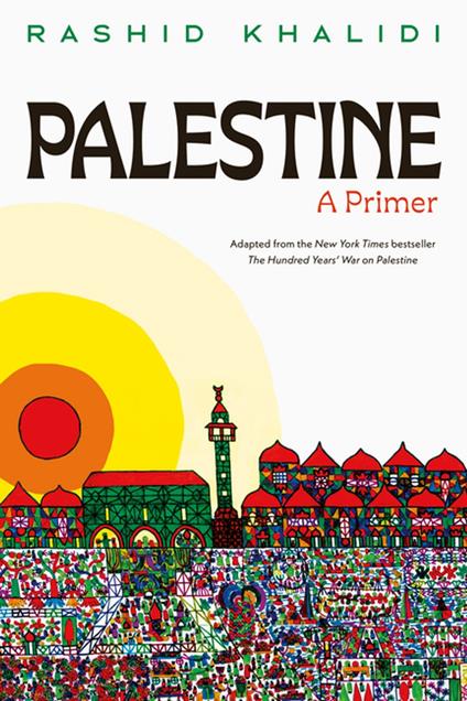 Palestine: A Primer - Rashid Khalidi - ebook