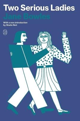 Two Serious Ladies - Jane Bowles - cover