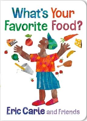 What's Your Favorite Food? - Eric Carle - cover