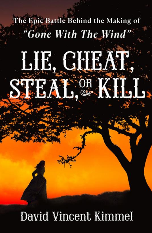 Lie, Cheat, Steal, or Kill