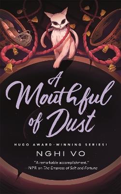 A Mouthful of Dust - Nghi Vo - cover