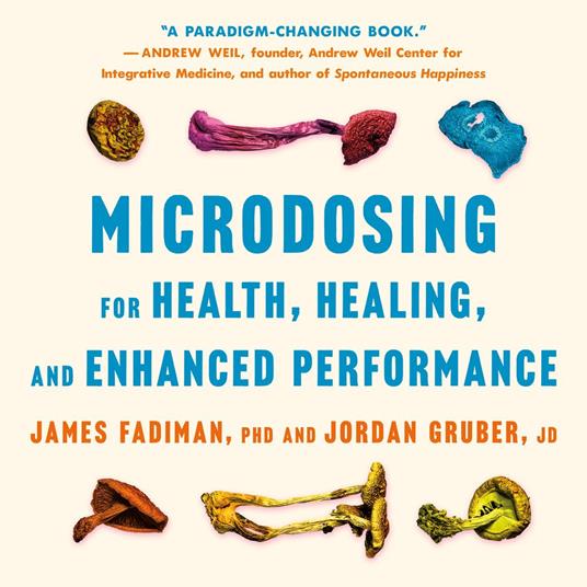 Microdosing for Health, Healing, and Enhanced Performance