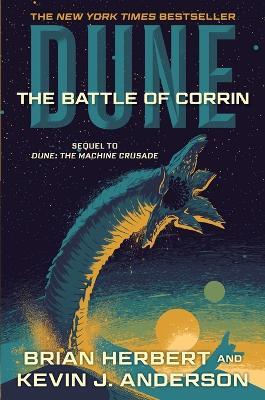 Dune: The Battle of Corrin: Book Three of the Legends of Dune Trilogy - Brian Herbert,Kevin J Anderson - cover