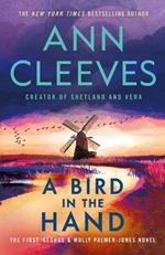 A Bird in the Hand: The First George & Molly Palmer-Jones Novel