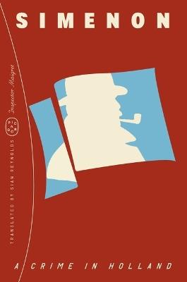 A Crime in Holland (Inspector Maigret) - Georges Simenon - cover