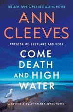 Come Death and High Water: A George & Molly Palmer-Jones Novel