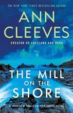 The Mill on the Shore: A George & Molly Palmer-Jones Novel