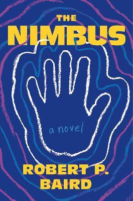 The Nimbus: A Novel - Robert P. Baird - cover