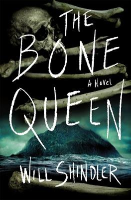 The Bone Queen - Will Shindler - cover