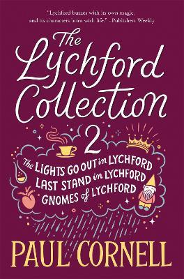 The Lychford Collection 2: The Lights Go Out in Lychford, Last Stand in Lychford, Gnomes of Lychford - Paul Cornell - cover