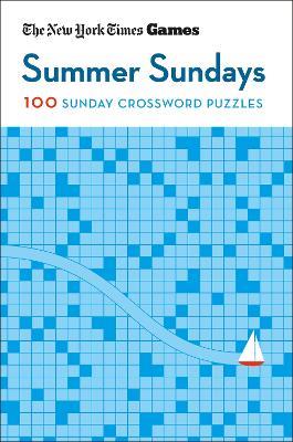 New York Times Games Summer Sundays: 100 Sunday Crossword Puzzles - The New York Times - cover