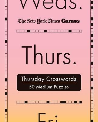 New York Times Games Thursday Crosswords: 50 Medium Puzzles - The New York Times - cover