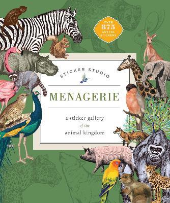 Sticker Studio: Menagerie: A Sticker Gallery of The Animal Kingdom - Chloe Standish - cover